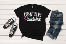 Load image into Gallery viewer, Essentially Awesome T-Shirt