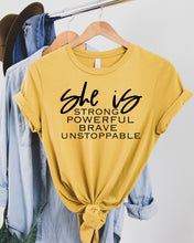 Load image into Gallery viewer, She Is T-Shirt