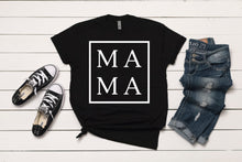 Load image into Gallery viewer, Mama T-Shirt