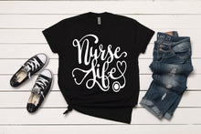Load image into Gallery viewer, Nurse Life T-Shirt
