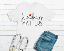 Load image into Gallery viewer, Kindness Matters T-Shirt
