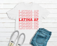 Load image into Gallery viewer, Latina AF T-Shirt
