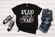 Load image into Gallery viewer, Read Your Heart Out T-Shirt
