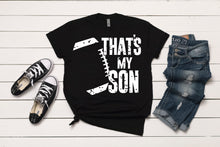 Load image into Gallery viewer, That's My Son T-Shirt
