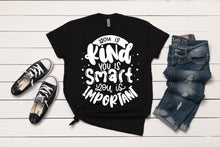 Load image into Gallery viewer, You Is Kind You Is Smart You Is Important T-Shirt
